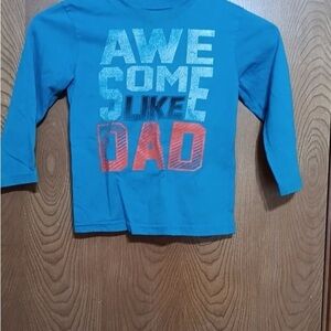 Garanimals 5T Long Sleeved Tee “Awesome Like Dad”